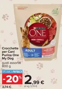 Carrefour Crocchette per Cani Purina One My Dog offerta