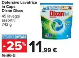 Carrefour Detersivo Lavatrice in Caps Dixan Discs offerta