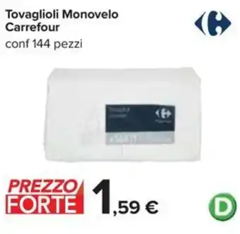 Carrefour Tovaglioli Monovelo Carrefour offerta