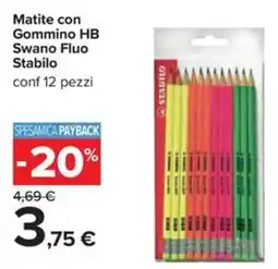 Carrefour Matite con Gommino HB Swano Fluo Stabilo offerta