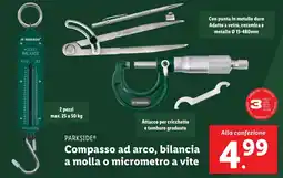 Lidl PARKSIDE Compasso ad arco, bilancia a molla o micrometro a vite offerta