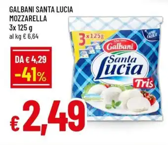 Famila Galbani santa lucia mozzarella offerta