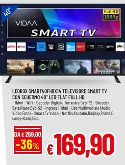 Famila LEDBOX SMART40FHBX14 TELEVISORE SMART TV CON SCHERMO 40" LED FLAT FULL HD offerta