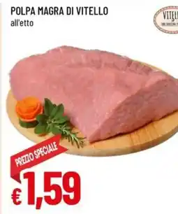 Famila Polpa magra di vitello offerta