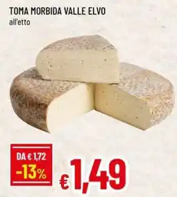 Famila Toma morbida valle elvo offerta