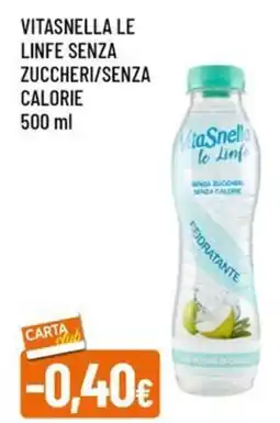 Famila Vitasnella le linfe senza zuccheri/senza calorie offerta