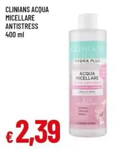 Famila Clinians acqua micellare antistress offerta
