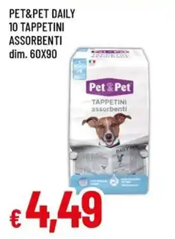 Famila Pet&pet daily 10 tappetini assorbenti offerta