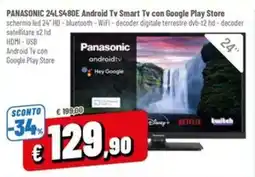 Famila PANASONIC 24LS480E Android Tv Smart Tv con Google Play Store offerta