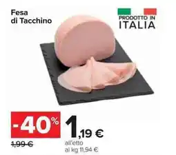 Carrefour Market Fesa di Tacchino offerta