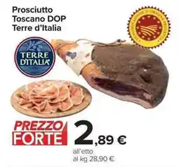 Carrefour Market Prosciutto Toscano DOP Terre d'Italia offerta