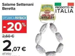 Carrefour Market Salame Settenani Beretta offerta