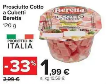 Carrefour Market Prosciutto Cotto a Cubetti Beretta offerta