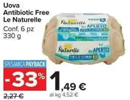 Carrefour Market Uova Antibiotic Free Le Naturelle offerta