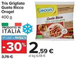 Carrefour Market Tris Grigliato Gusto Ricco Orogel offerta