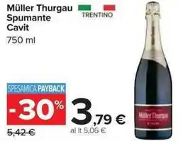 Carrefour Market Müller Thurgau Spumante Cavit offerta
