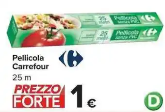 Carrefour Market Pellicola Carrefour offerta