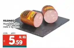 Altasfera FELSINEO Mortadella Oro metà offerta