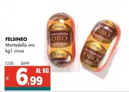 Altasfera FELSINEO Mortadella oro offerta