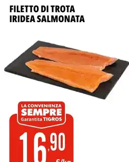 Tigros Filetto di trota iridea salmonata offerta