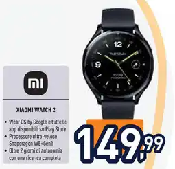 Unieuro XIAOMI WATCH 2 offerta