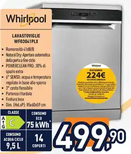 Unieuro Whirlpool LAVASTOVIGLIE WF03041PLX offerta