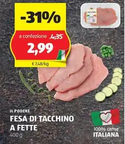 ALDI IL PODERE fesa di tacchino a fette offerta