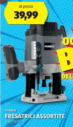 ALDI FERREX fresatrici assortite offerta