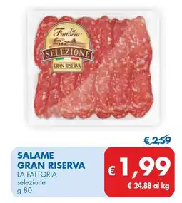 MD Discount Salame gran riserva LA FATTORIA offerta