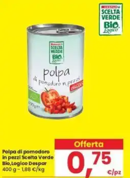 Eurospar Polpa di pomodoro in pezzi Scelta Verde Bio,Logico Despar offerta