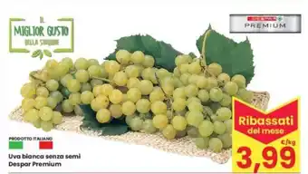 Eurospar Uva bianca senza semi Despar Premium offerta