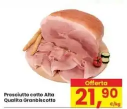 Eurospar Prosciutto cotto Alta Qualita Granbiscotto offerta