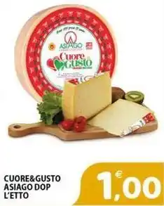 Il Centro Superstore Cuore&gusto asiago dop offerta