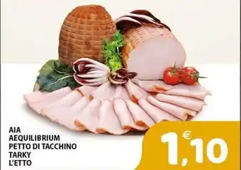 Il Centro Superstore AIA aequilibrium petto di tacchino tarky offerta