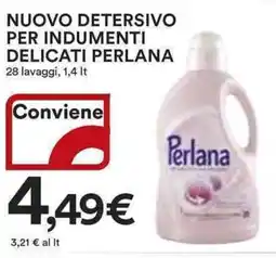 Ipercoop Nuovo detersivo per indumenti delicati PERLANA offerta