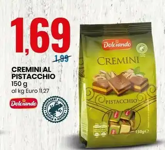 Eurospin Cremini al pistacchio offerta