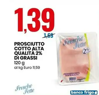 Eurospin Prosciutto cotto alta qualità 2% di grassi offerta