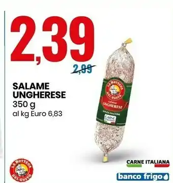 Eurospin Salame ungherese 350 g(ml) offerta