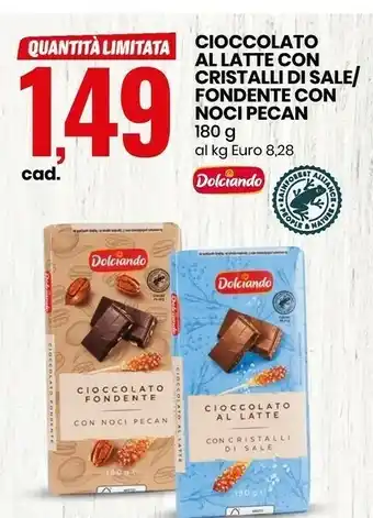 Eurospin Cioccolato al latte con cristalli di sale/fondente con noci pecan offerta
