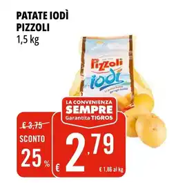 Tigros Patate iodì PIZZOLI offerta