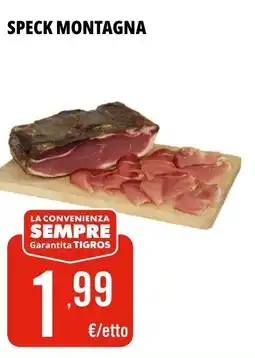 Tigros Speck montagna offerta