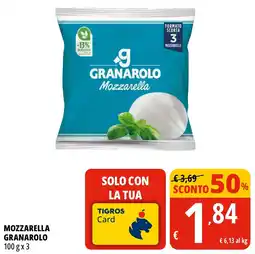Tigros Mozzarella GRANAROLO offerta