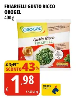 Tigros Friarielli gusto ricco OROGEL offerta