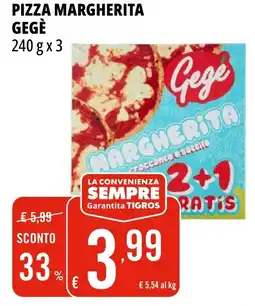 Tigros Pizza margherita GEGÈ offerta