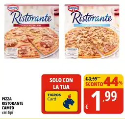 Tigros Pizza ristorante CAMEO offerta