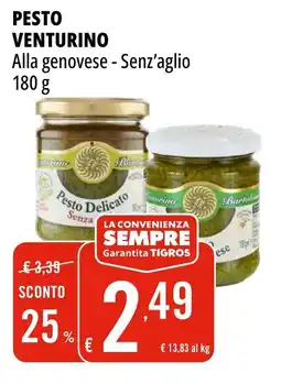 Tigros Pesto VENTURINO offerta