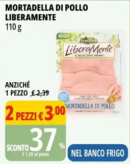 Tigros Mortadella di pollo LIBERAMENTE offerta