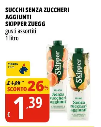 Tigros Succhi senza zuccheri aggiunti skipper ZUEGG offerta