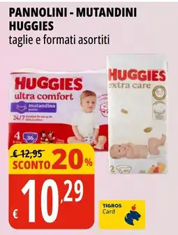 Tigros Pannolini - mutandini HUGGIES offerta