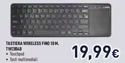 Unieuro TASTIERA WIRELESS FINO 10 M TWZ8048 offerta